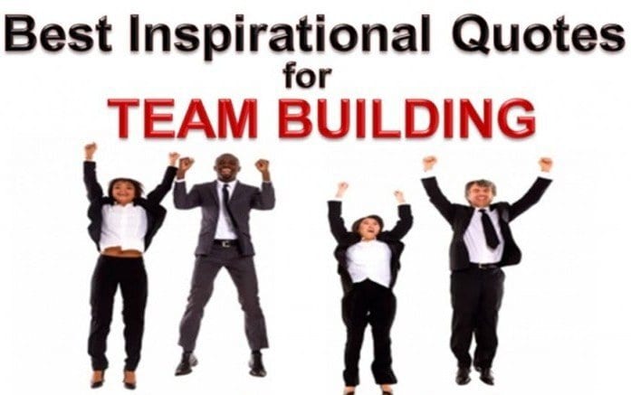 Team Building: Quotes to Inspire