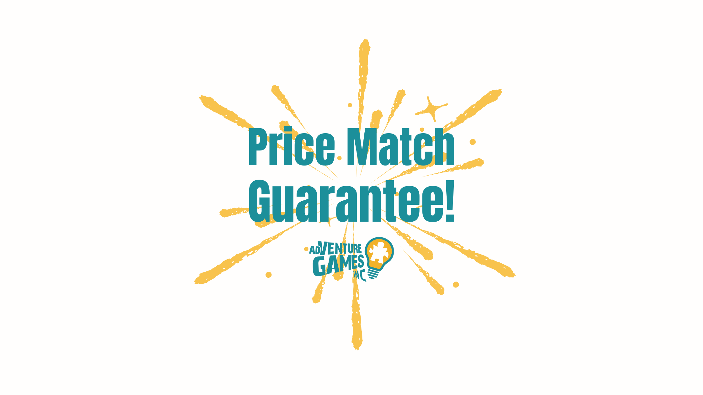 Adventure Games Inc. graphic with teal text that reads 'Price Match Guarantee!' over a yellow starburst design, featuring the company’s lightbulb puzzle piece logo.